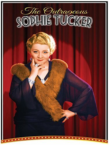 The Outrageous Sophie Tucker (2014)