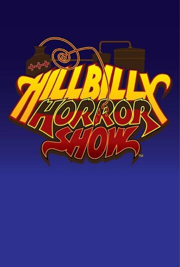 Hillbilly Horror Show (2014)