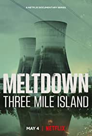 Meltdown: Three Mile Island (2022)